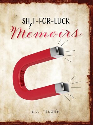 cover image of Shit-For-Luck Memoirs